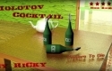 RiCkys Molotov Cocktail